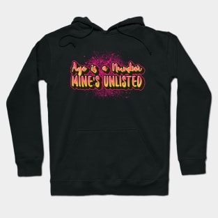 Age is a number mine is unlisted funny sayings for mature adults and older people Hoodie